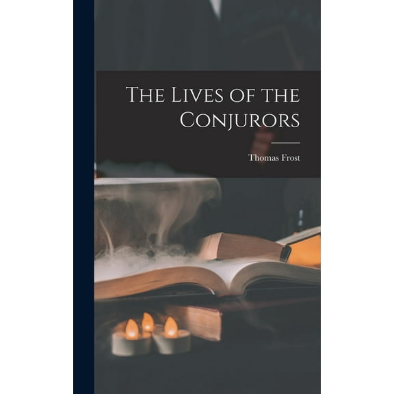 The Lives of the Conjurors, (Hardcover)