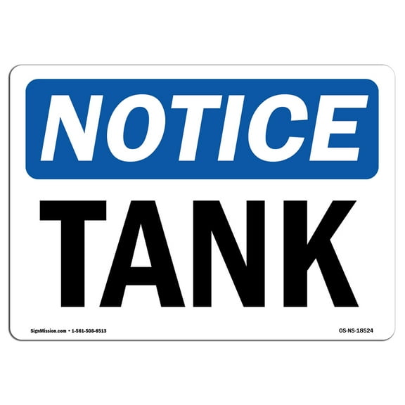 OSHA Notice Sign - Tank | Decal | Protect Your Business, Construction Site, Warehouse & Shop Area | Made in the USA