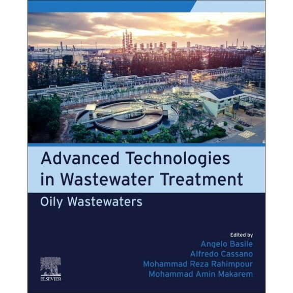 Advanced Technologies in Wastewater Treatment: Oily Wastewaters, (Paperback)