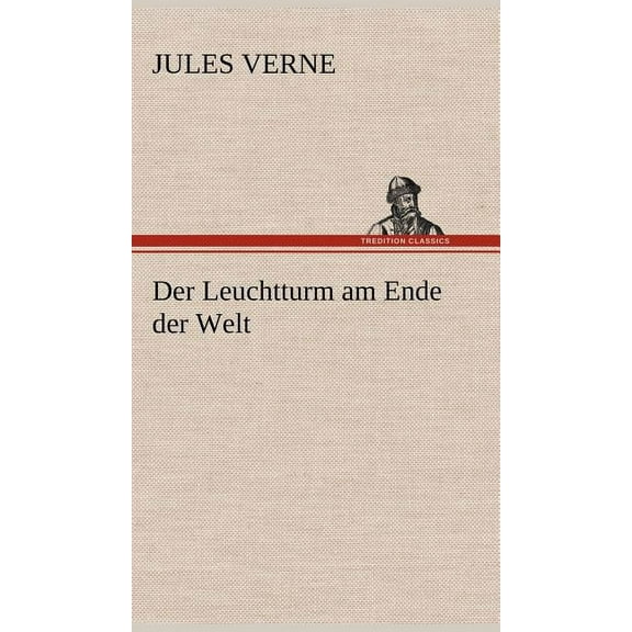 Der Leuchtturm Am Ende Der Welt (Hardcover)