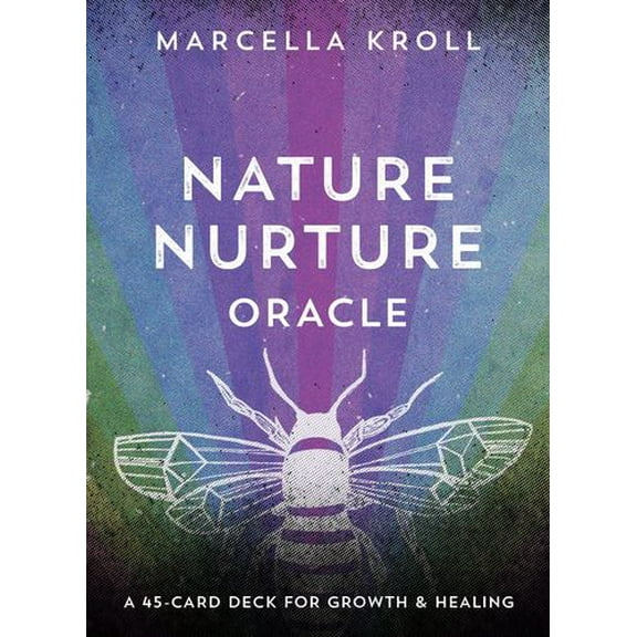 Nature Nurture Oracle: A 45-Card Deck for Growth  Healing