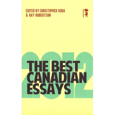 The Best Canadian Essays 2012