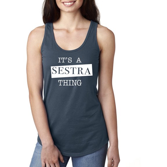 It's a Sestra Thing Racerback Tank
