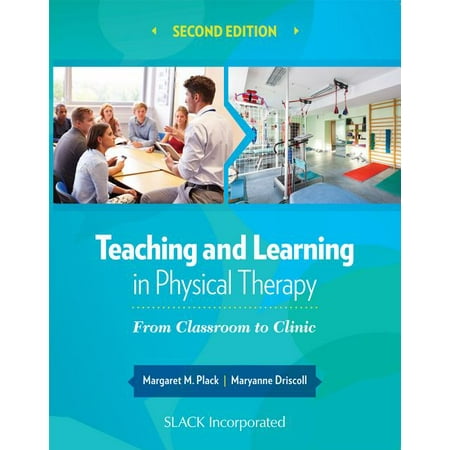 UPC: 9781630910686 | Teaching and Learning in Physical Therapy : From Classroom to Clinic (Edition 2) (Paperback)