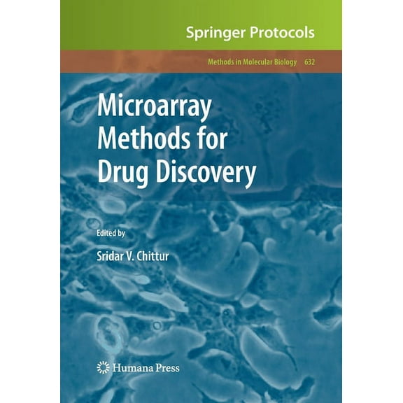 Methods in Molecular Biology Microarray Methods for Drug Discovery, Book 632, (Paperback)