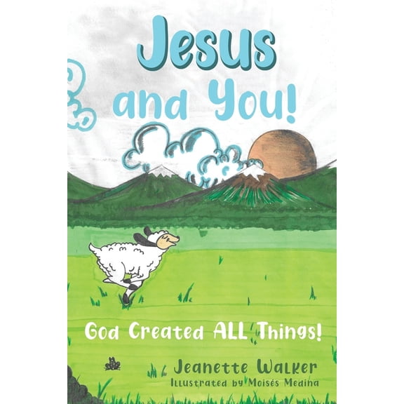 Jesus and You: God Created All Things, (Paperback)