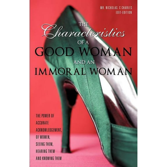 The Characteristics Of A Good Woman And An Immoral Woman, (Paperback)