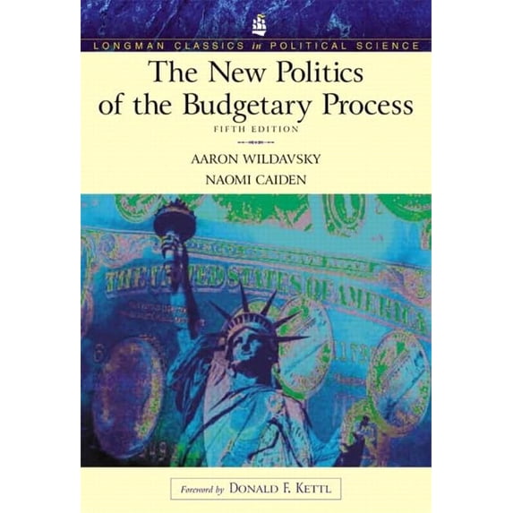 Pre-Owned The New Politics of the Budgetary Process (Longman Classics Series) (Paperback) 0321159675 9780321159670