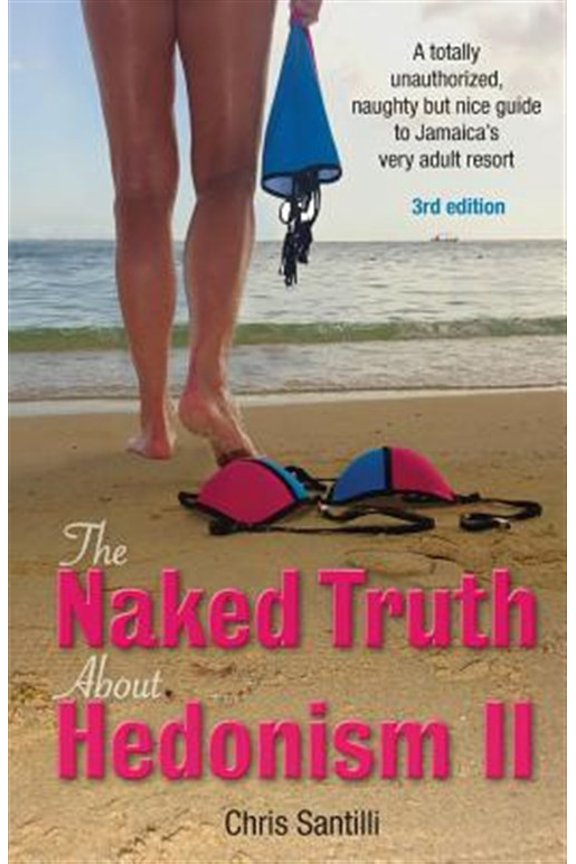 Pre-Owned The Naked Truth about Hedonism II (Paperback)