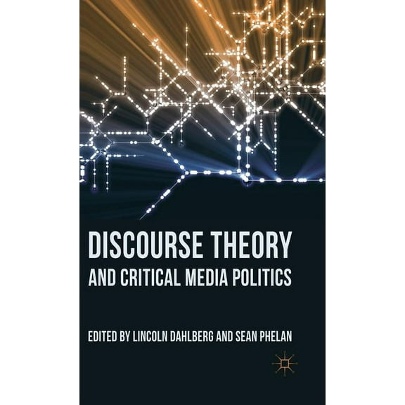 Discourse Theory and Critical Media Politics, (Hardcover)