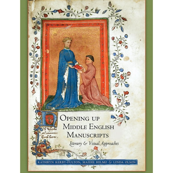 Opening Up Middle English Manuscripts: Literary and Visual Approaches, (Paperback)