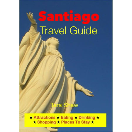 Santiago, Chile Travel Guide - Attractions, Eating, Drinking, Shopping & Places To Stay - (Best Places To Travel In Chile)