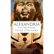 Alexandria : The Last Nights of Cleopatra