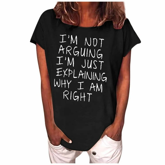YanHoo Women's Blouses I'm Not Arguing Letter Print Short Sleeve Tee Casual Loose Round Neck T-Shirt