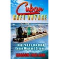 thumbnail image 1 of Pre-Owned Cuban Raft Voyage: Inspired By The 1994 Cuban Migrant Crisis (Paperback), 1 of 1