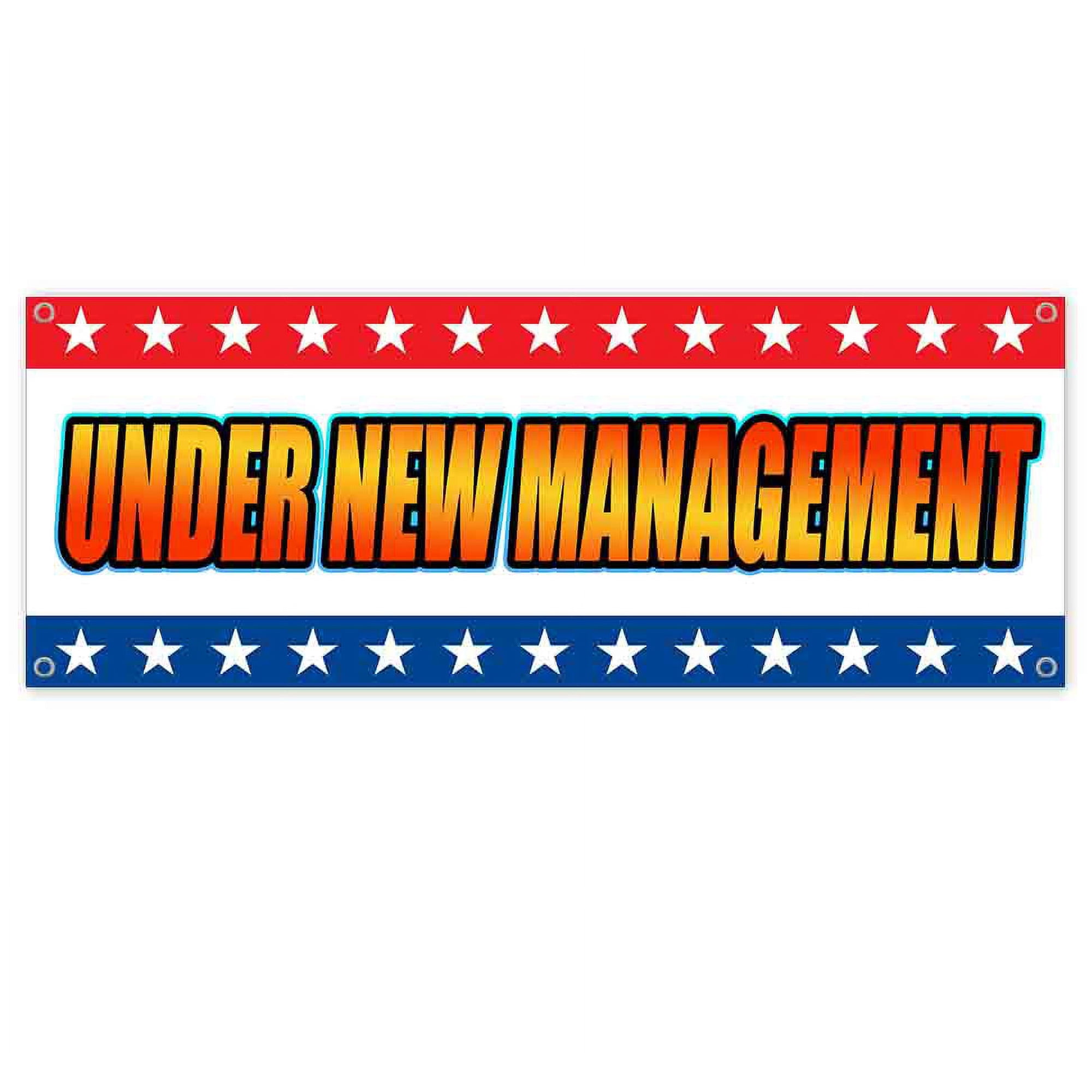 Under New Management 13 oz Vinyl Banner With Metal Grommets
