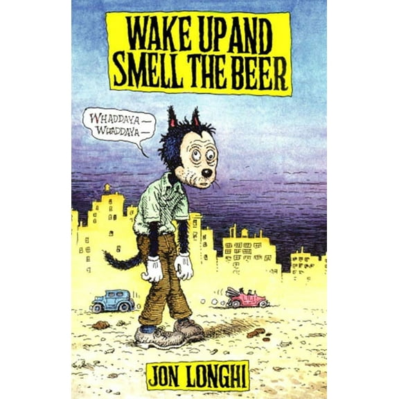 Wake Up and Smell the Beer (Paperback)