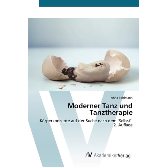 Moderner Tanz und Tanztherapie, (Paperback)