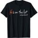 thumbnail image 1 of Camiseta divertida de Hes on The List, 1 of 2
