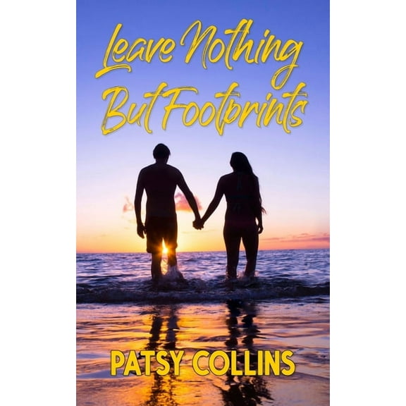 Leave Nothing But Footprints, (Paperback)
