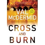 Tony Hill Novels: Cross and Burn : A Tony Hill and Carol Jordan Novel (Series #2) (Hardcover)