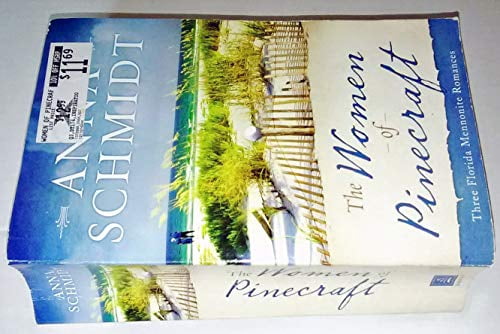 The Women of Pinecraft : Three Florida Mennonite Romances