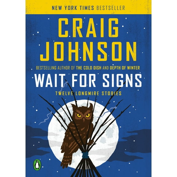 Longmire Mystery Wait for Signs: Twelve Longmire Stories, (Paperback)