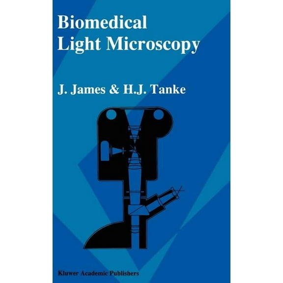 Biomedical Light Microscopy, (Hardcover)