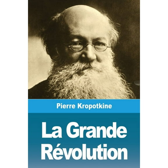 La Grande Révolution, (Paperback)