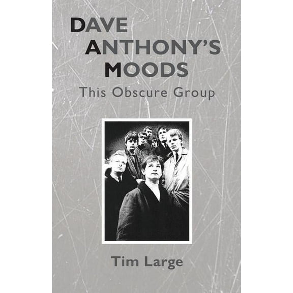 Dave Anthony's Moods: This Obscure Group, (Paperback)