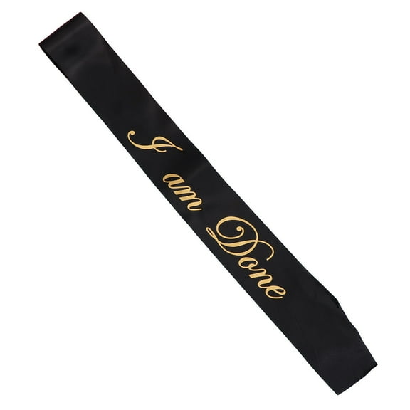 Graduation Party Sash Single Layer Sash College High School Graduate Accessory Supplies with I am Done English Words