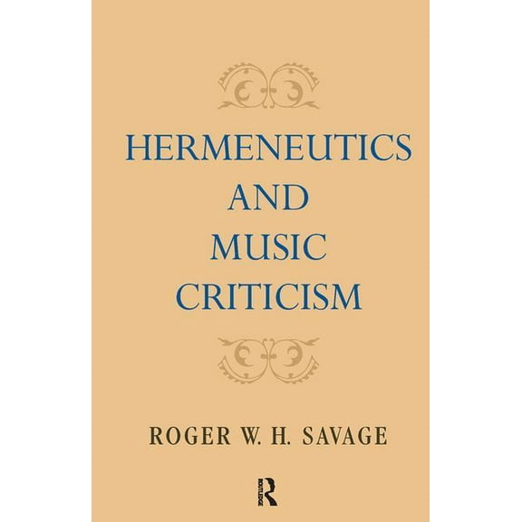 Hermeneutics and Music Criticism, (Hardcover)