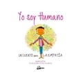 thumbnail image 1 of Libro Yo Soy Humano: Un Cuento Sobre La Empatia Tapa Dura, Autor Susan Verde, Editorial Gaia, 1 of 1