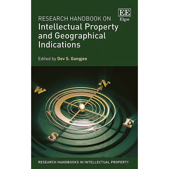 Research Handbook on Intellectual Property and Geographical Indications (Research Handbooks in Intellectual Property series)