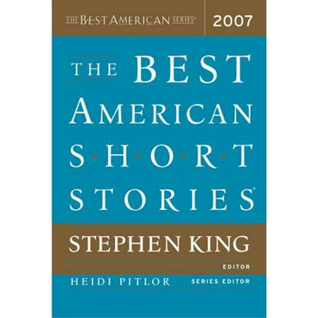 The Best American Short Stories 2007 (Stephen King Best Selling Novels)