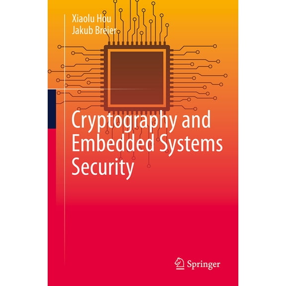 Cryptography and Embedded Systems Security, (Hardcover)