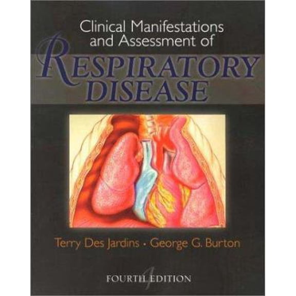 Pre-Owned Clinical Manifestation and Assessment of Respiratory Disease (Paperback) 0323010865 9780323010863