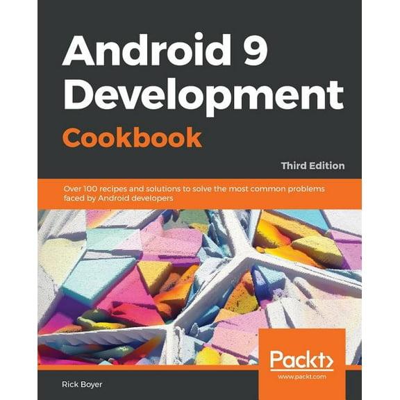 Android 9 Application Development Cookbook, (Paperback)