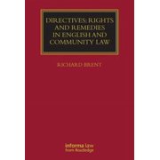 Directives: Rights and Remedies in English and Community Law (Lloyd's Commercial Law Library) (Hardcover)