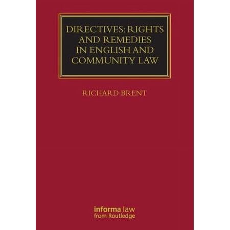 Directives: Rights and Remedies in English and Community Law (Lloyd's Commercial Law Library) (Hardcover)