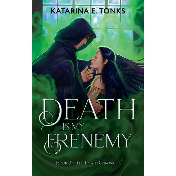 The Death Chronicles Death Is My Frenemy, (Paperback)