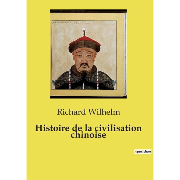 Histoire de la civilisation chinoise (Paperback)