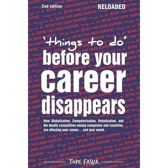 Things to Do . . . Before Your Career Disappears