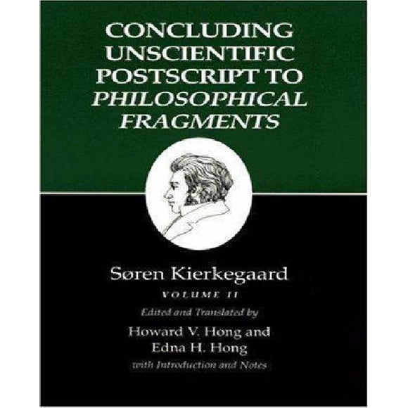 Kierkegaard's Écrits, XII: Conclusion Postscriptif Non Scientifique à Fragments Philosophiques, Volume I