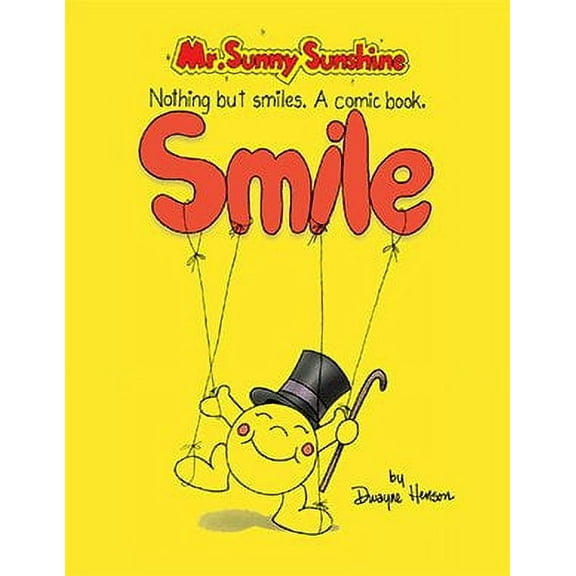 Mr. Sunny Sunshine Nothing but Smiles. a Comic Book. (Paperback)