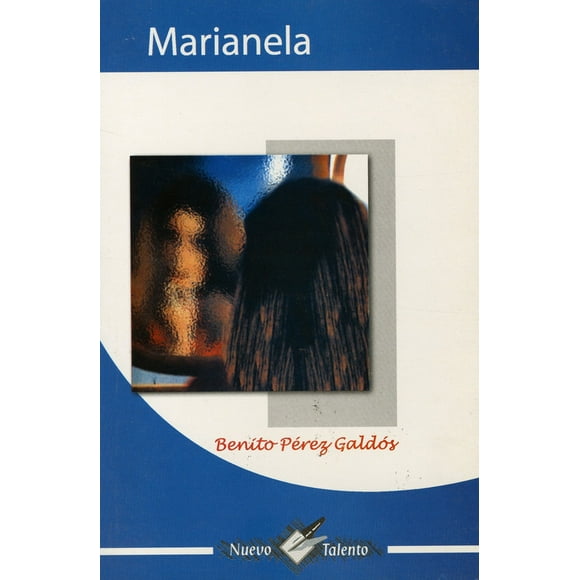 MARIANELA EPOCA BENITO PEREZ GALDOS