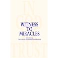 thumbnail image 1 of Pre-Owned Witness to Miracles, Remembering the Cokeville Elementary School Bombing (Paperback) 1932636226 9781932636222, 1 of 1