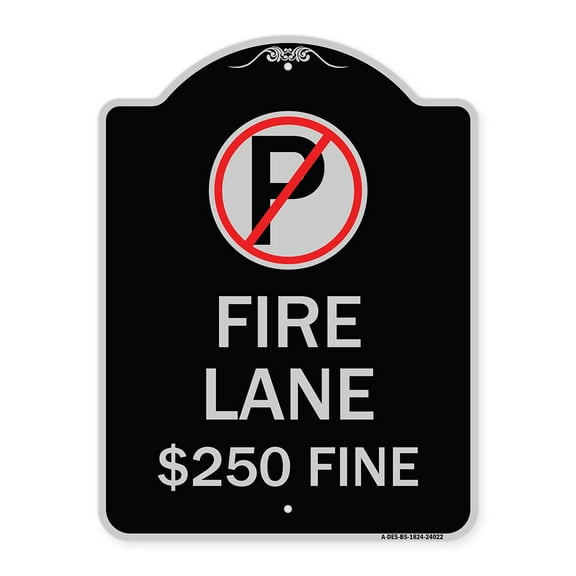 SignMission Designer Series Sign - Fire Lane $250 Fine (With No Parking Symbol) | Black & Silver 18" x 24" Heavy-Gauge Aluminum Architectural Sign | Made in the USA