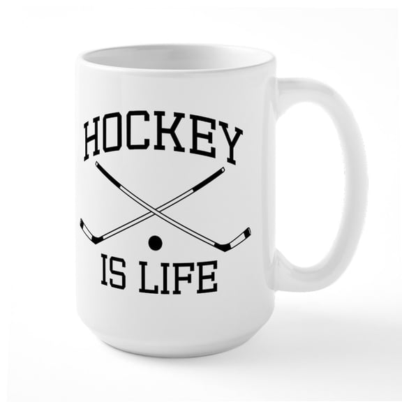 CafePress - Hockey Is Life Mugs - 15 oz Ceramic Large White Novelty Mug