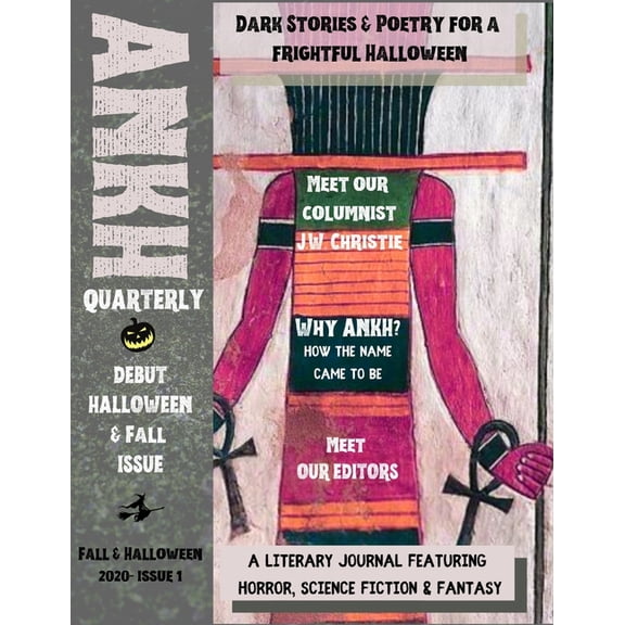 October and Fall: ANKH Quarterly : Fall & Halloween Issue 2020 (Series #1) (Paperback)